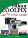 Nikon COOLPIX Digital Field Guide (eBook): Digital Field Guide Series, Book 183
